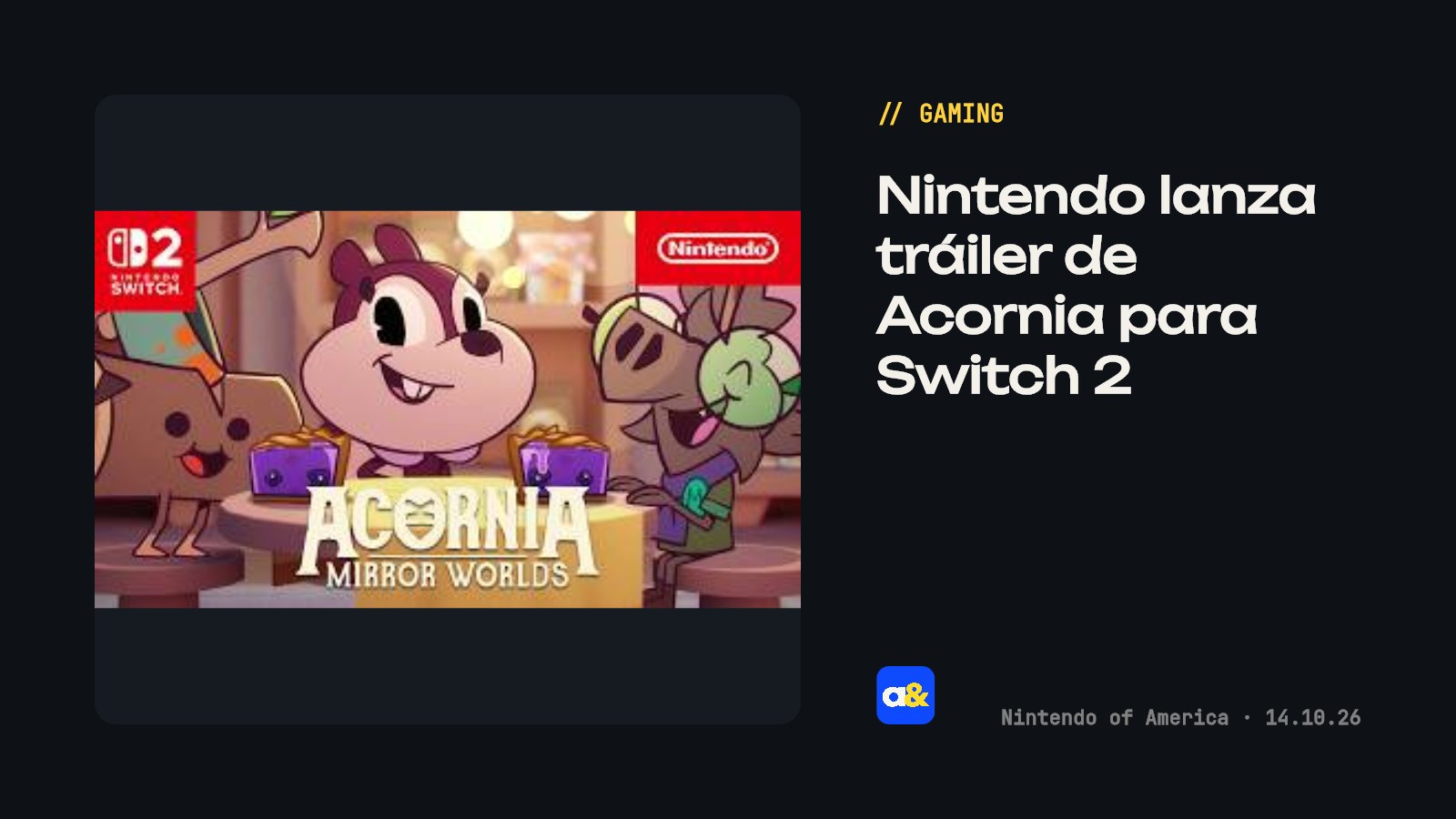 Acornia: Mirror Worlds reveló su tráiler de juego para Nintendo Switch 2