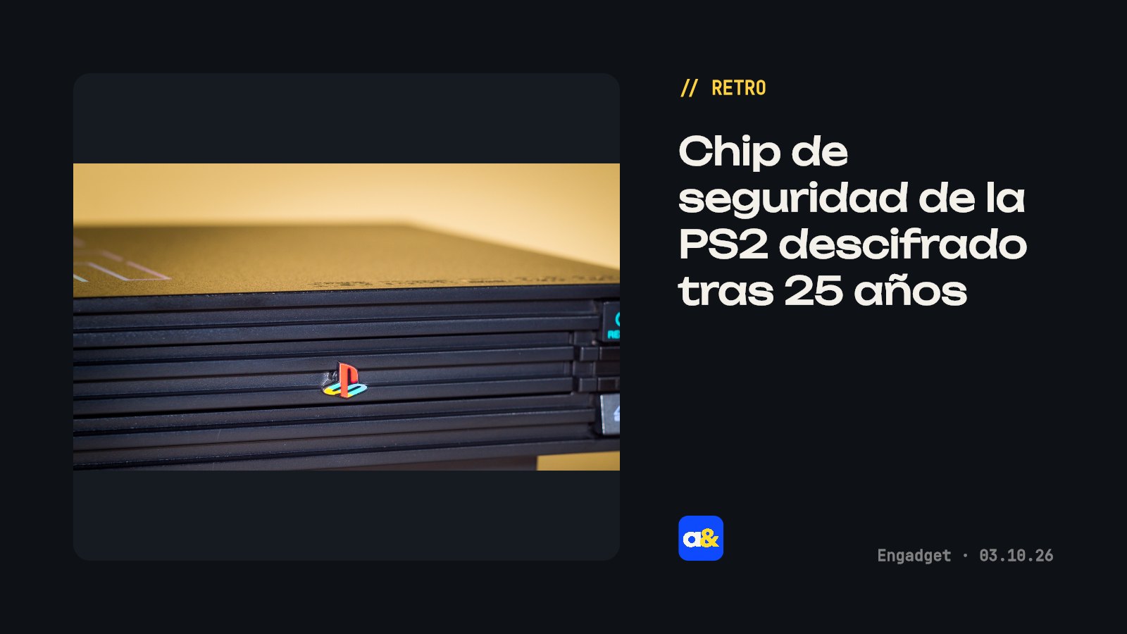 Chip de seguridad de la PlayStation 2 fue ingenierizado inversamente